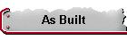 As Built